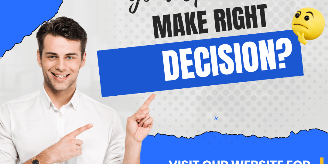 Understanding-Your-Options-and-Making-Informed-Decisions Understanding-Your-Options-and-Making-Informed-Decisions