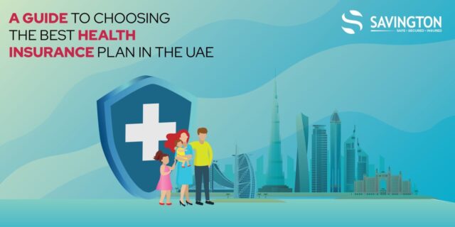 Guide-to-Choosing-Best-Health-Insurance-Plan-in-UAE Guide to Choosing Best Health Insurance Plan in UAE