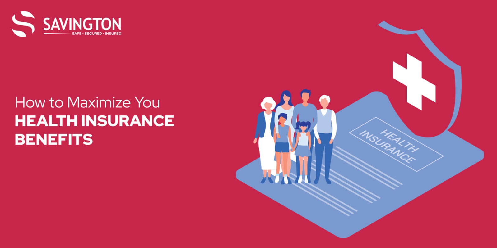 How to Maximize Your Health Insurance Benefits
