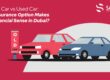 New car vs Used Car Insurance in Dubai