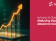 Inflation Is Quietly Reducing Your Insurance Coverage