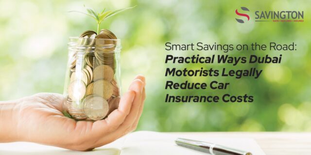 smart-savings-on-the-road-reduce-car-insurance-costs Car Insurance Costs in Dubai