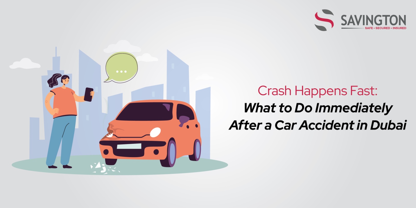 What to Do After a Car Accident in Dubai Car Accident in Dubai
